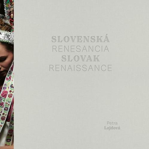 Slovenská renesancia / Slovak Renaissance - Petra Lajdová