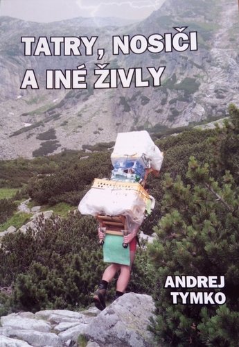 Kniha Tatry, nosiči a iné živly