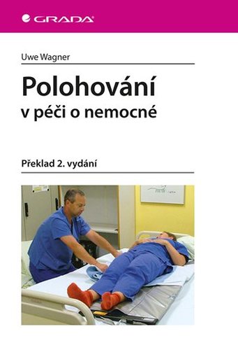 Polohování v péči o nemocné - Uwe Wagner