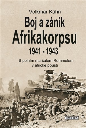 Kniha Boj a zánik Afrikakorpsu 1941-1943