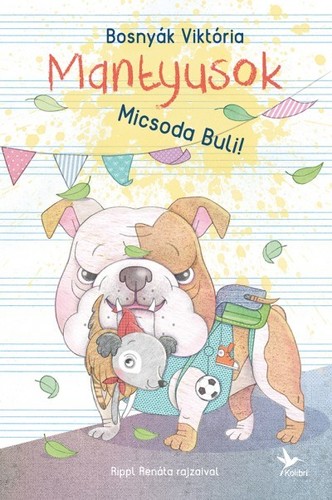 Mantyusok 3: Micsoda Buli!