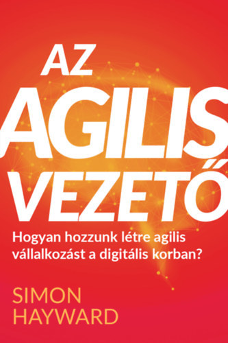 Kniha Az agilis vezető - Simon Hayward