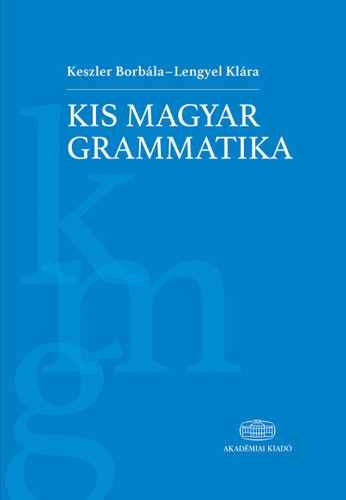 Kis magyar grammatika - Kolektív autorov
