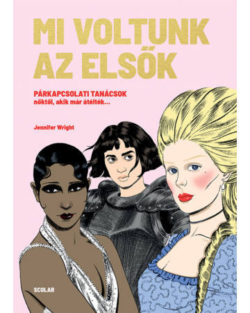 Kniha Mi voltunk az elsők - Jennifer Wright,Carly Jean Andrews,Zsigmond Alföldy