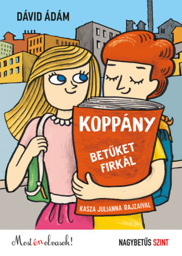 Kniha Koppány betűket firkál - Most én olvasok! Nagybetűs szint - Ádám Dávid