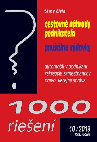 1000 riešení 10 2019 - prehľad zmien a príklady z praxe po novele: Cestovné náhrady podnikateľa, Paušálne výdavky