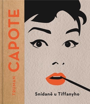 Kniha Snídaně u Tiffanyho - Truman Capote,Jarmila Fastrová