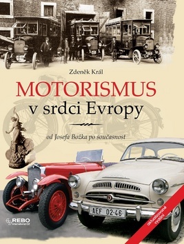 Motorismus v srdci Evropy - Zdeněk Král