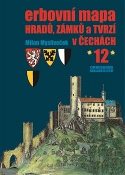 Kniha Erbovní mapa hradů, zámků a tvrzí v Čechách 12 - Milan Mysliveček