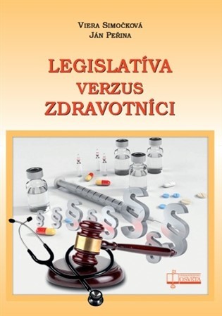 Legislatíva verzus zdravotníci - Viera Simočková
