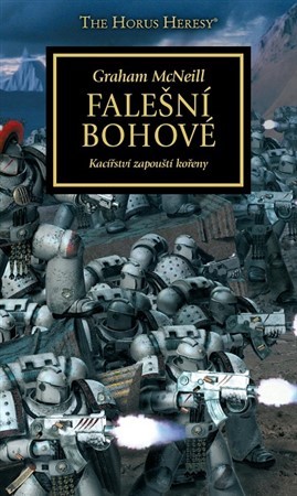Falešní bohové - Kacířství zapouští kořeny