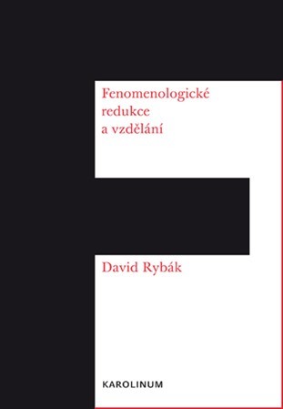 Kniha Fenomenologické redukce a vzdělání - David Rybák