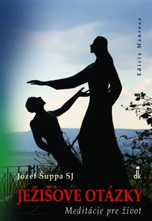 Kniha Ježišove otázky - Jozef Šuppa SJ