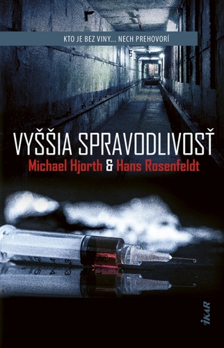 Vyššia spravodlivosť - Hans Rosenfeldt,Michael Hjorth