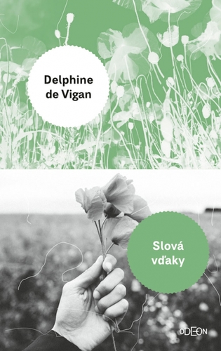 Slová vďaky - Delphine de Vigan,Alexander Halvoník