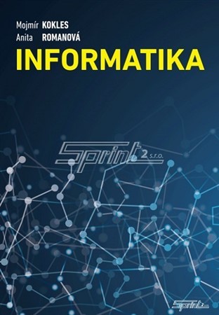 Informatika - Mojmir Kokles