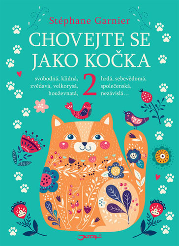 Chovejte se jako kočka 2 - Stephane Garnier