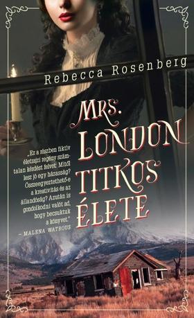 Mrs. London titkos élete - Rebecca Rosenberg