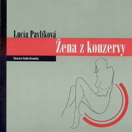 Kniha Žena z konzervy - Lucia Pavlíková