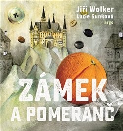 Kniha Zámek a pomeranč - Jiří Wolker