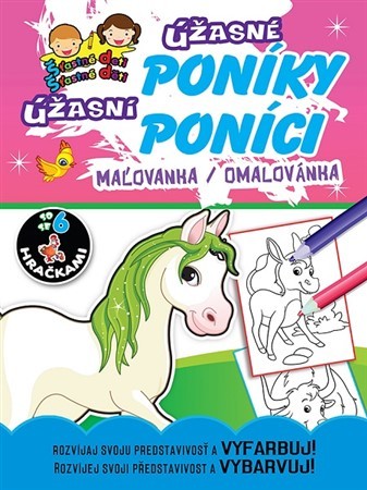 Kniha Úžasné poníky / Úžasní poníci - Maľovanka / Omalovánka