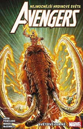 Avengers 2: Světové turné - Jason Aaron,Ed McGuinness,Sara Pichelli,Jiří Pavlovský