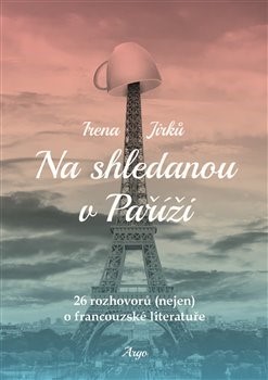 Na shledanou v Paříži - Irena Jirků