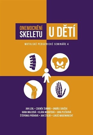 Onemocnění skeletu u dětí - Zdeněk Šumník,Kolektív autorov,Jan Lebl,Ondrej Souček