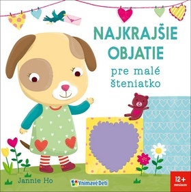 Najkrajšie objatie pre malé šteniatko - Jannie Ho