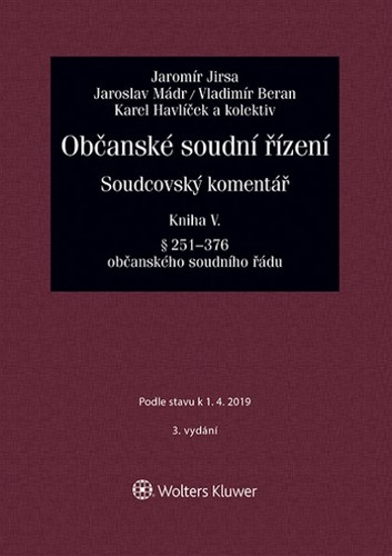 Občanské soudní řízení. Soudcovský komentář. Kniha V. - 3. vydání - Jaromír Jirsa,Kolektív autorov