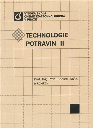 Technologie potravin II - Kolektív autorov