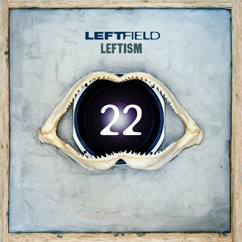 Leftfield - Leftism 22 (Remastered) 2CD
