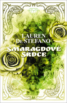 Smaragdové srdce - Lauren DeStefano