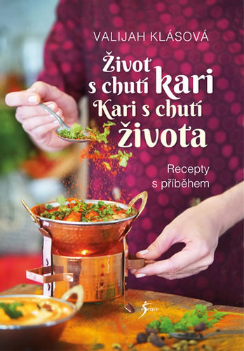 Život s chutí kari – Kari s chutí života - Valijah Klásová