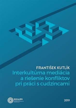 Kniha Interkultúrna mediácia a riešenie konfliktov pri práci s cudzincami