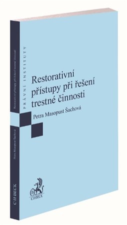 Restorativní přístupy při řešení trestné činnosti