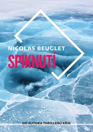 Spiknutí - Nicolas Beuglet,Jiří Žák