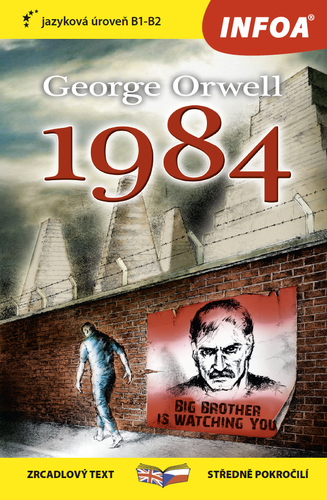 George Orwell 1984 - zrcadlová četba B1-B2