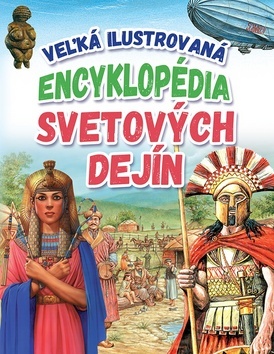 Veľká ilustrovaná encyklopédia svetových dejín