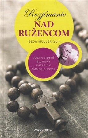 Rozjímanie nad ružencom - Beda Müller