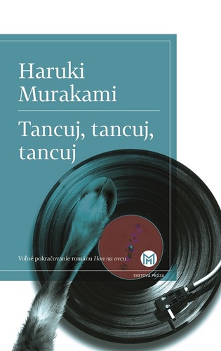 Tancuj, tancuj, tancuj - Haruki Murakami,Lucia Preuss