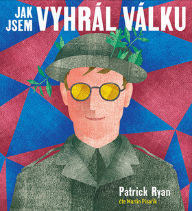 Jak jsem vyhrál válku - audiokniha