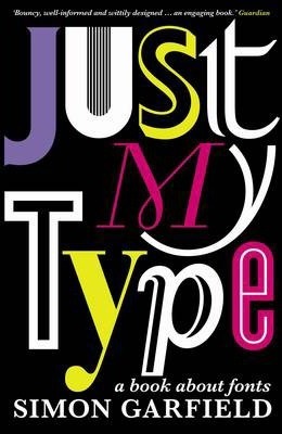 Just My Type : A Book About Fonts