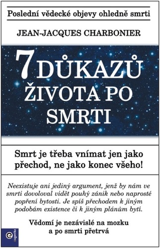 7 důkazů života po smrti