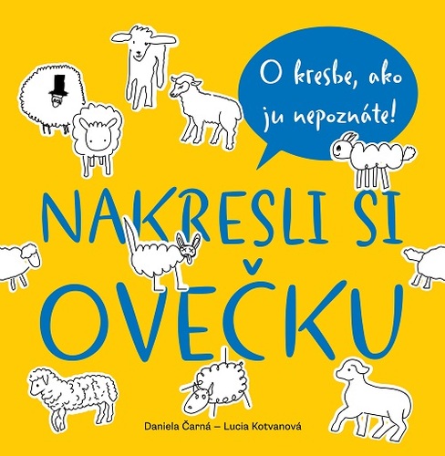 Nakresli si ovečku - Lucia Kotvanová,Daniela Čarná