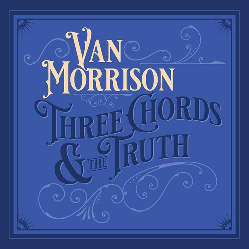 Van Morrison - Three Chords & The Truth CD