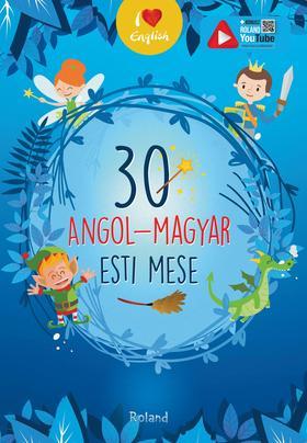 30 angol - magyar esti mese