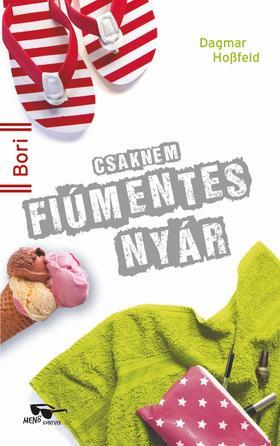 Csaknem fiúmentes nyár - Hoßfeld Dagmar