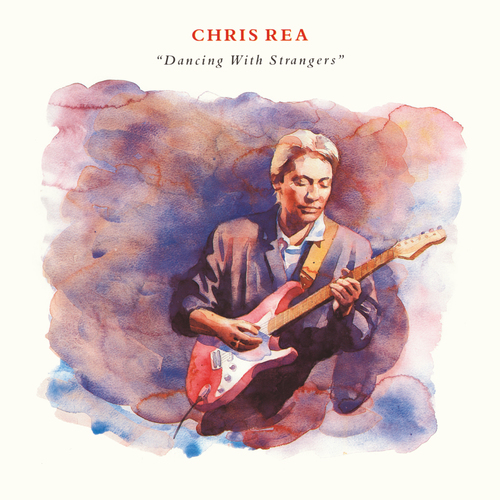 Rea Chris - Dancing with Strangers (Reissue Edition 2019) 2CD