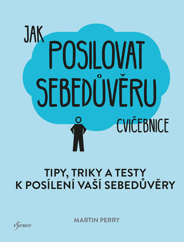 Jak posilovat sebedůvěru